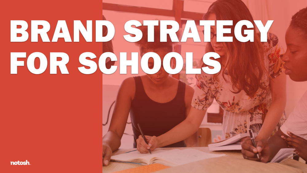 Brand Strategy for Schools